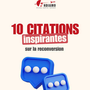 10 citations inspirantes sur la reconversion