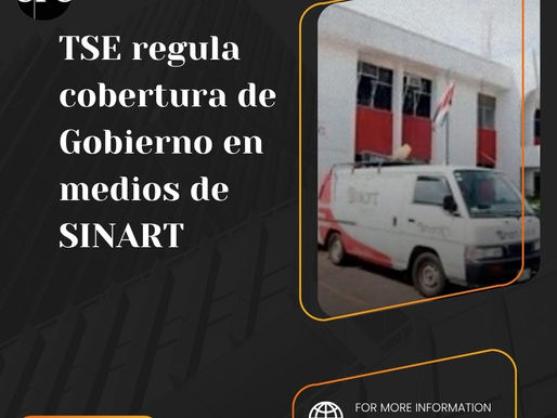 TSE regula cobertura de Gobierno en medios de SINART