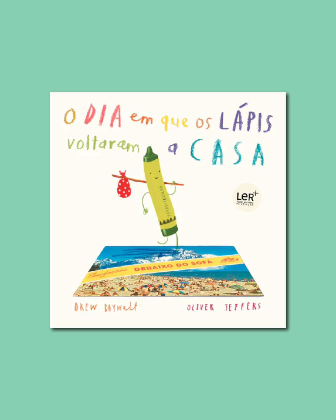 O Dia em que os Lápis voltaram a Casa