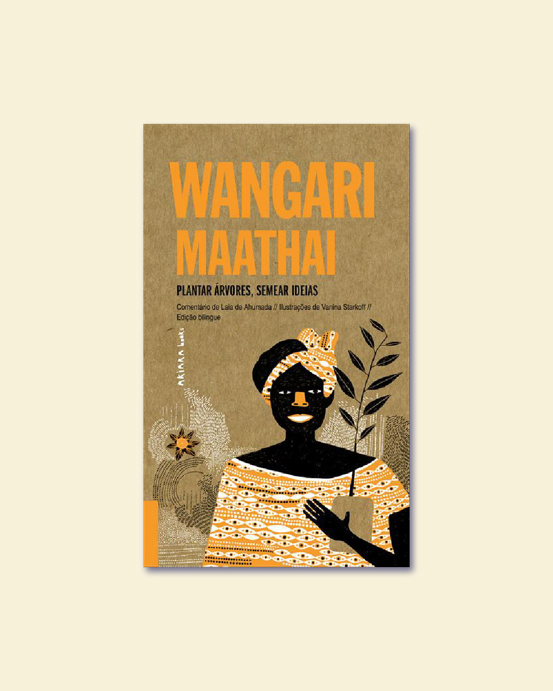 Wangari Maathai: Plantar árvores, semear ideias