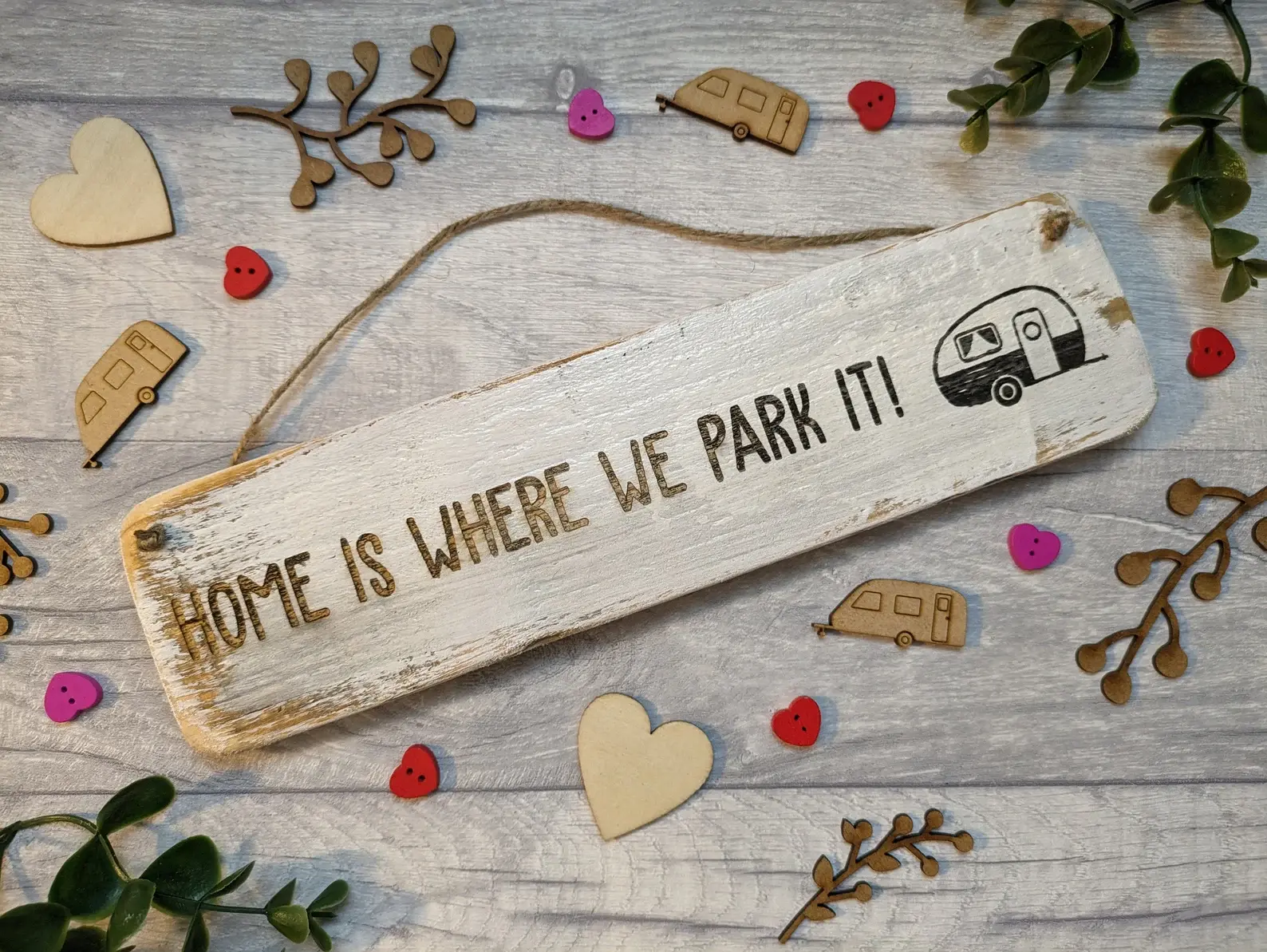 Handmade Rustic Wooden Caravan Sign: Home is Where we Park it