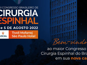 04 e 05 de agosto - XXII Congresso Brasileiro de Cirurgia Espinhal