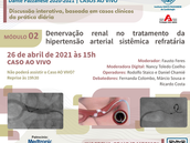 Evento Online - Denervação Renal no Tratamento de Hipertensão Arterial Sistêmica Refratária