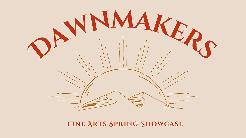 Dawnmakers- All Groups perform and senior spotlight. 