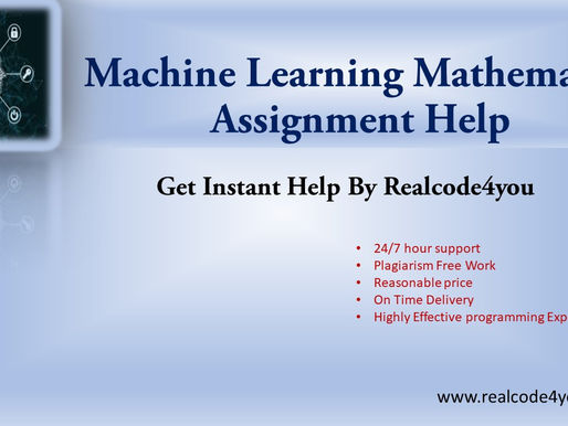Mathematics In Machine Learning | Machine Learning Mathematics Assignment Help | Realcode4you