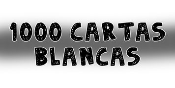 1000 Cartas blancas