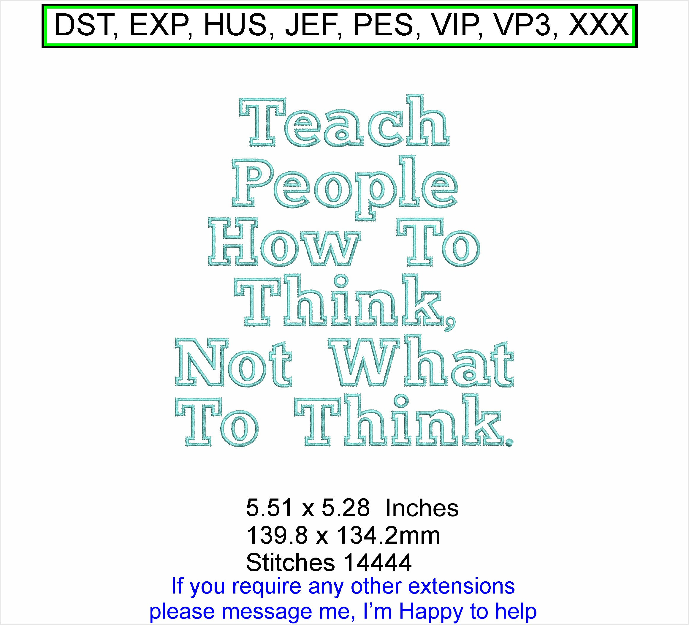 Teach People how to think - Small Machine Embroidery Hoop Design - ITH