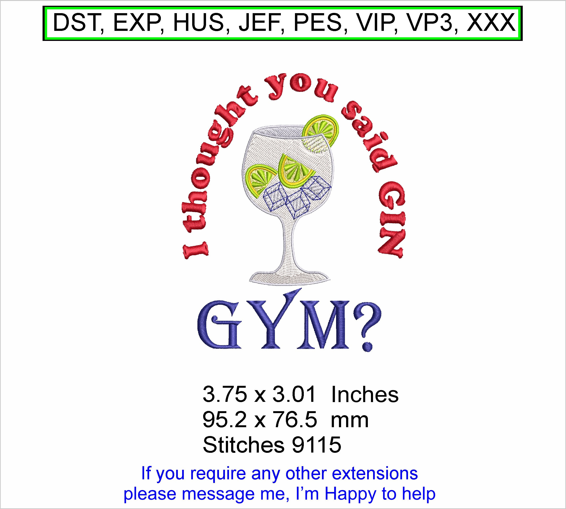 Gym I thought you said GIN - Small - Machine Embroidery Hoop Design ITH