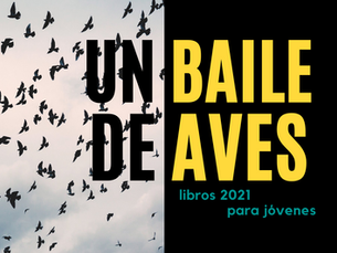 Libros 2021, un baile de aves