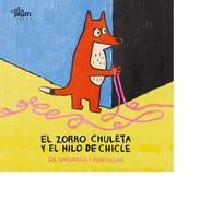 El zorro chuleta y el hilo de chicle