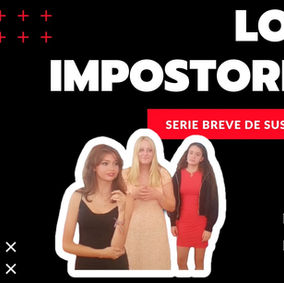 Los impostores · Cómo se hizo