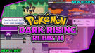 Pokémon Dark Rising: Rebirth
