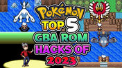 TOP 5 GBA ROM HACKS IN 2023!