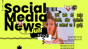 SOCIAL MEDIA NEWS >> 07/26