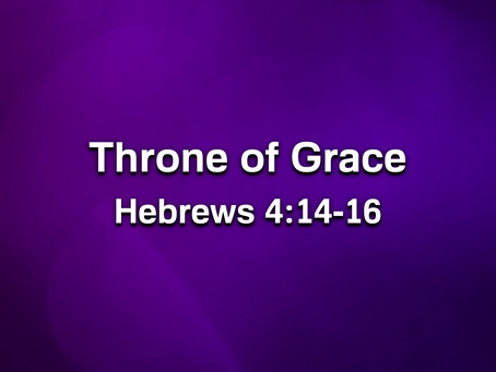 Sermon Notes: Throne of Grace - 7/19/20