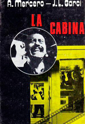 LA CABINA: LA INMENSIDAD RECLUIDA