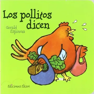 Book cover of Los pollitos dicen by Gerald Espinoza, showing an orange chicken carrying bags on a bright green background.