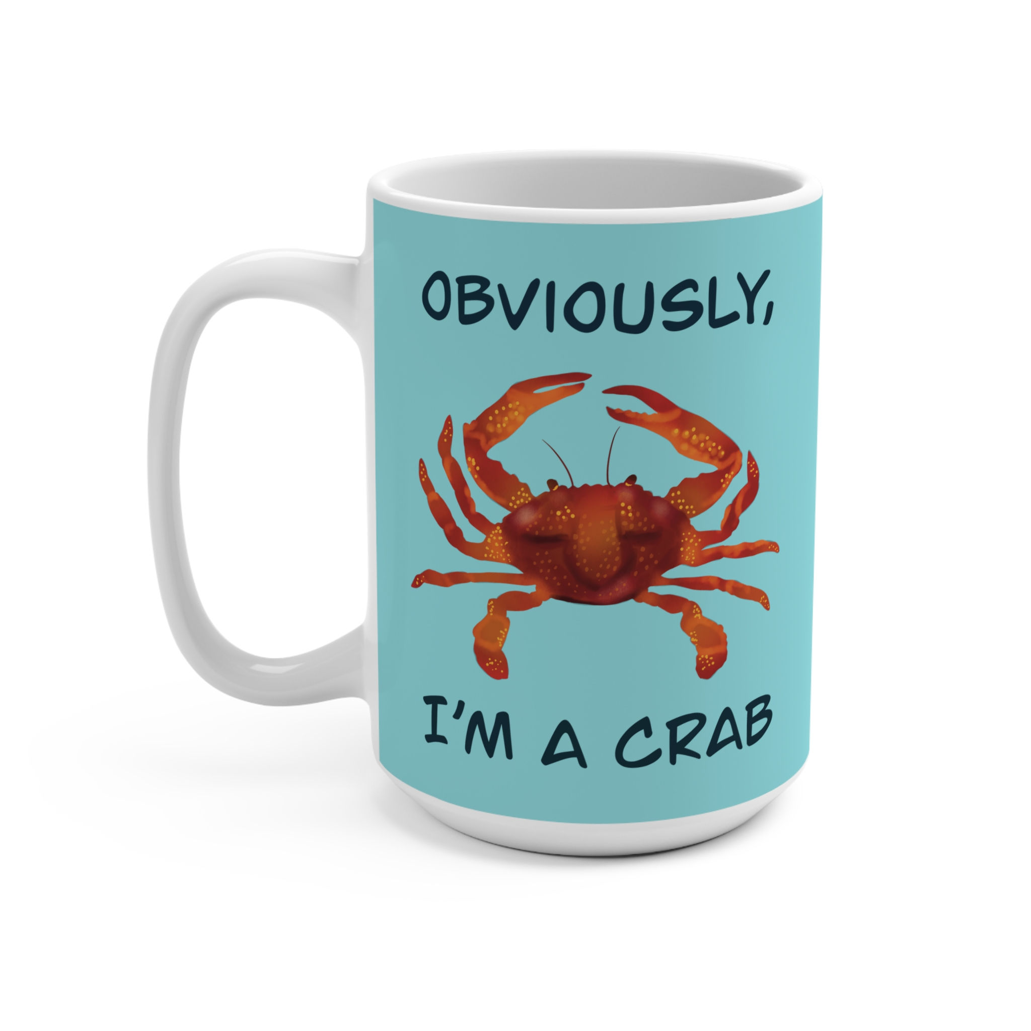Obviously I’m a Crab 15oz Mug – Funny Beachy Coffee Cup