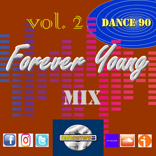 FOR EVER YOUNG VOL 2 MIX con REDES SOCIALES