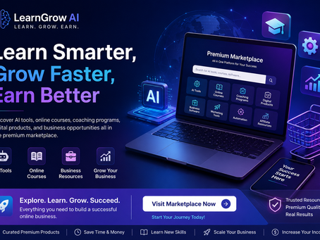 # LearnGrow AI – The All-in-One Marketplace to Learn Smarter, Grow Faster & Earn Better