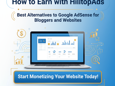 🌍 HilltopAds – The Smartest Way to Monetize and Advertise Online (English + Hindi)