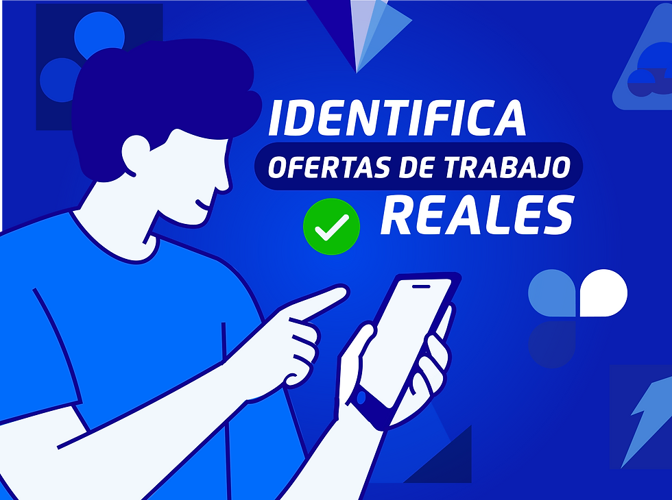 Evita el fraude e identifica ofertas de empleo reales.