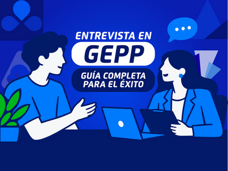 Entrevista en GEPP: Guía Completa para el éxito