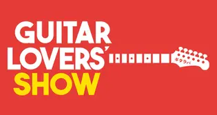 【本イベントは終了しました】Guitar Lovers Show TOKYO 2025