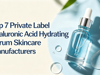 Top 7 Private Label Hyaluronic Acid Hydrating Serum Skincare Manufacturers