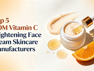 Top 5 ODM Vitamin C Brightening Face Cream Skincare Manufacturers