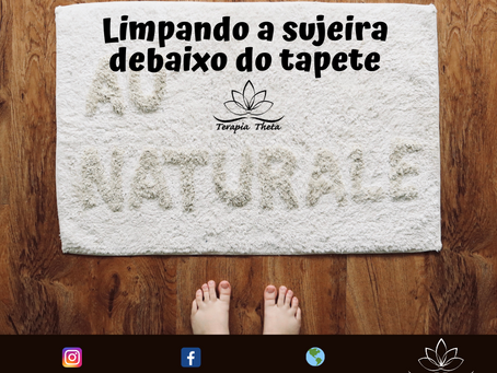Limpando a sujeira debaixo do tapete!