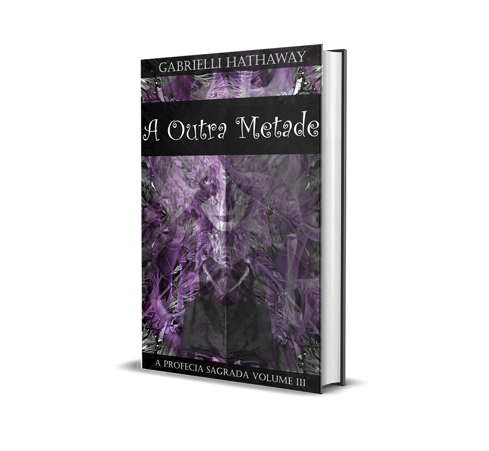 A OUTRA METADE - A PROFECIA SAGRADA VOMULE III