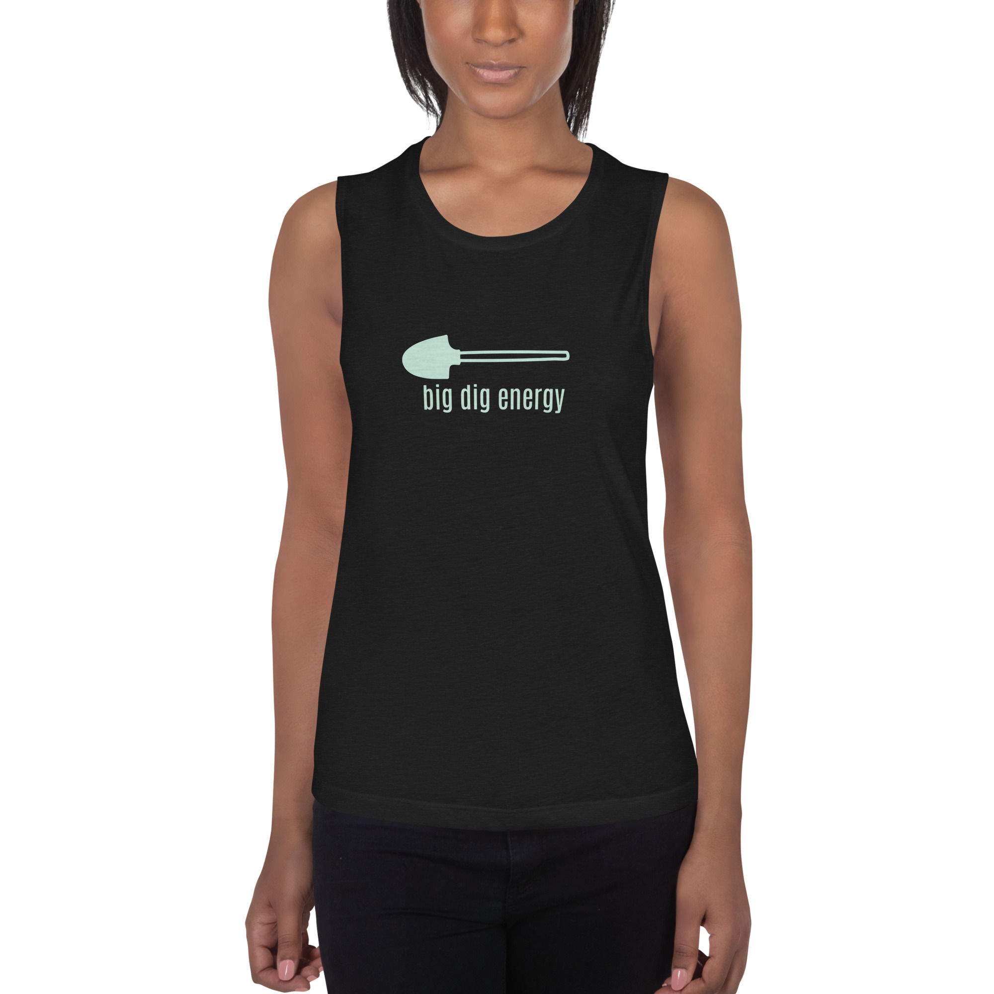 Big Dig Energy Ladies’ Muscle Tank