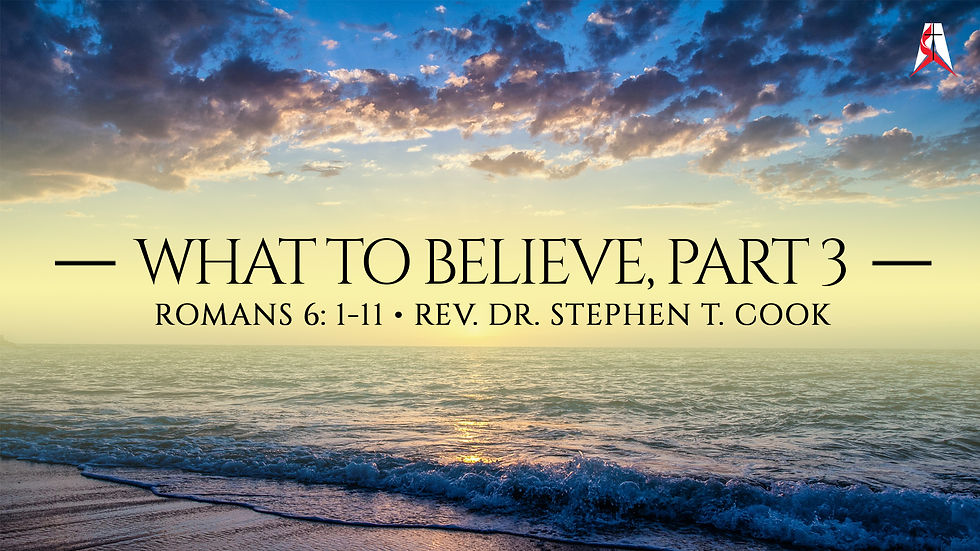 What to Believe, Part 3 - Sunday Service