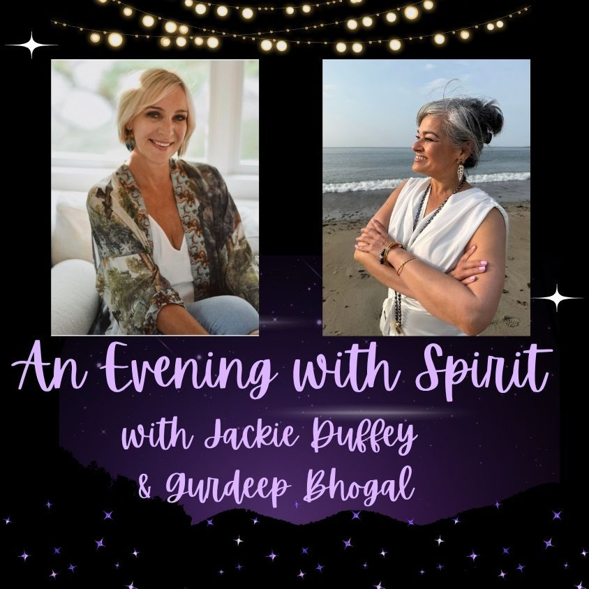 AN EVENING OF SPIRIT WITH JACKIE DUFFEY  & GURDEEP BHOGAL