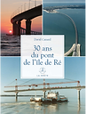 30_ans_du_pont_de_l'île_de_Ré.png