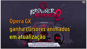 Opera GX ganha cursores animados em atualização