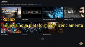 Roblox anuncia nova plataforma de licenciamento