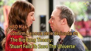 HBO Max confirma a nova série derivada de The Big Bang Theory: 'Stuart Fails To Save The Universe'