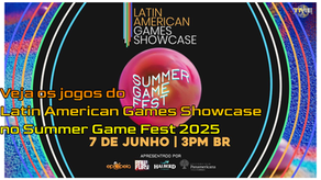Veja os jogos do Latin American Games Showcase no Summer Game Fest 2025