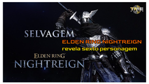 ELDEN RING NIGHTREIGN revela sexto personagem