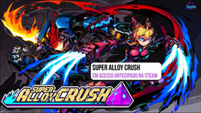 Super Alloy Crush, jogo de luta roguelike 2D está em Acesso Antecipado do Steam