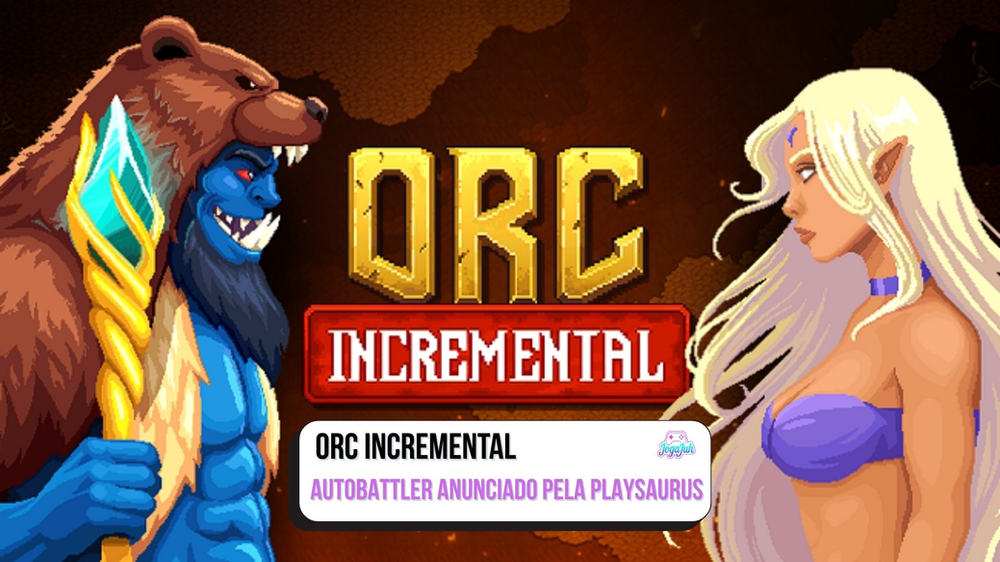A Playsaurus anuncia Orc Incremental