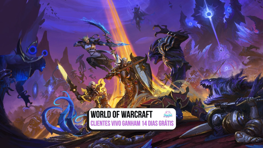 Clientes Vivo ganham 14 dias grátis de World of Warcraft