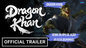 Já Disponível o Demo do Dragon Khan: O Novo RPG de Ação em Terceira Pessoa Brasileiro Onde Você Domina a Magia e as Artes Marciais