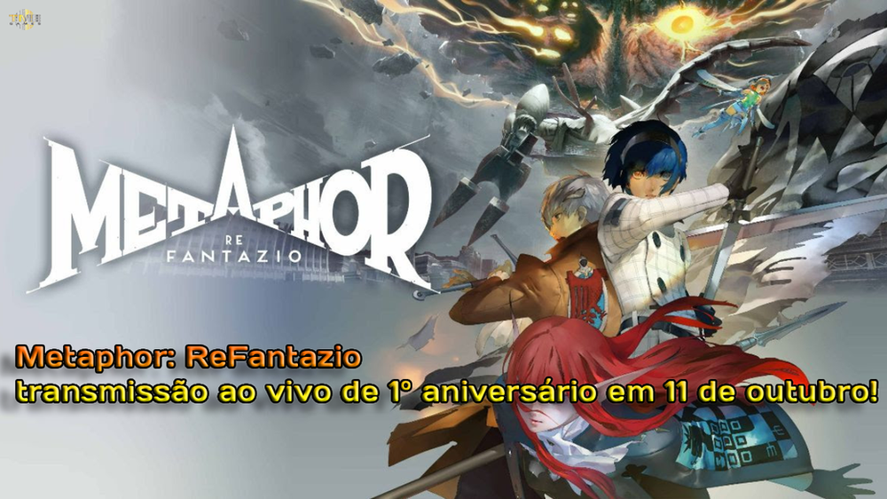 Metaphor: ReFantazio — transmissão ao vivo de 1º aniversário em 11 de outubro!