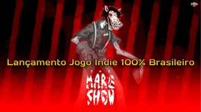 Lançamento Jogo Indie 100% Brasileiro - The Mare Show