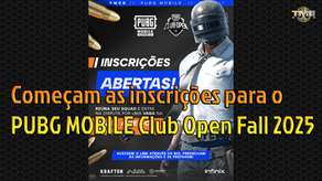 Começam as inscrições para o PUBG MOBILE Club Open Fall 2025