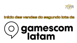gamescom latam inicia vendas do 2° lote de ingressos