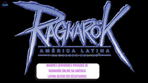 Maiores servidores privados de Ragnarök Online na América Latina devem ser desativados